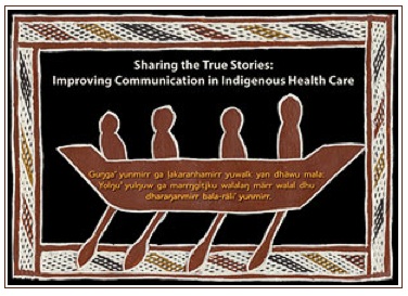 Sharing the True Stories - improving communication in Indigenous Health Care